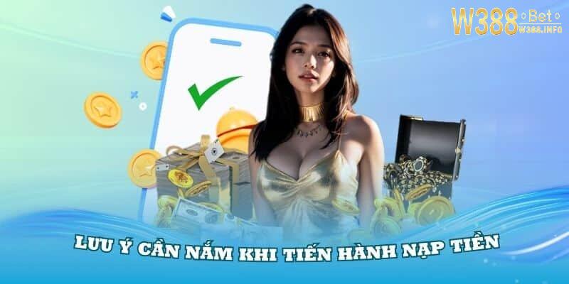 Tìm hiểu những lưu ý khi nạp tiền Nohu95